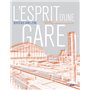 L'esprit d'une gare Bordeaux Saint-Jean