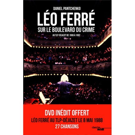 Léo Ferré sur le boulevard du crime