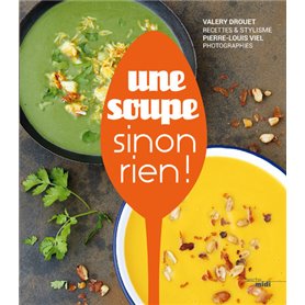 Une soupe sinon rien !