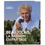 Beaujolais, A shared passion (version anglaise)