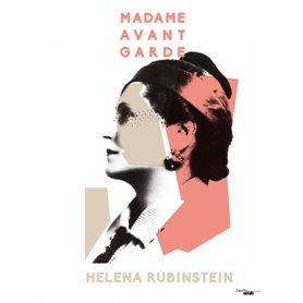 Madame avant-garde Helena Rubinstein
