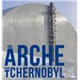 Une Arche pour Tchernobyl