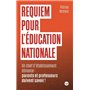 Requiem pour l'éducation nationale - Un chef d'établissement dénonce : parents et professeurs doiven