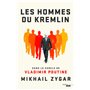 Les Hommes du Kremlin - Dans le cercle de Vladimir Poutine