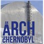 Une Arche pour Tchernobyl (version anglaise)