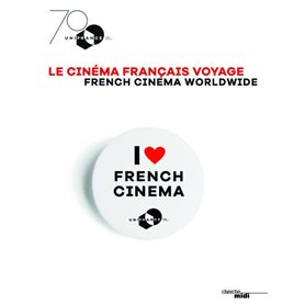 Le cinéma français voyage - I love French Cinema