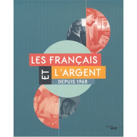 Les Français et l'argent depuis 1968