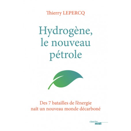 Hydrogène, le nouveau pétrole