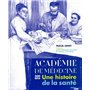 L'Académie de Médecine - 200 ans - Une histoire de la santé