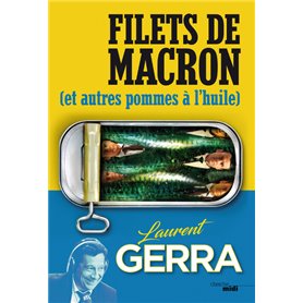 Filets de Macron - (et autres pommes à l'huile)