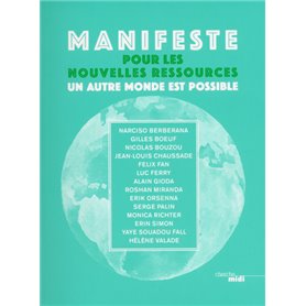 Manifeste pour les nouvelles ressources - Un autre monde est possible