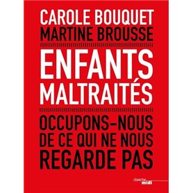 Enfants maltraités - Occupons-nous de ce qui ne nous regarde pas