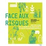 Face aux risques - Une histoire de la sûreté alimentaire à la santé environnementale