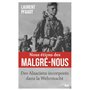 Nous étions des Malgré-Nous - Des Alsaciens incorporés dans la Wehrmacht