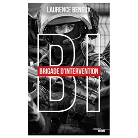 BI : Brigade d'intervention