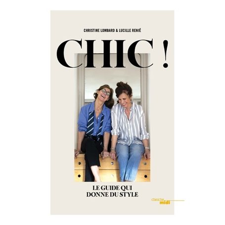 Chic - Le guide qui donne du style