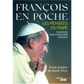 François en poche - Les pensées du Papa