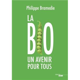 La Bio : un avenir pour tous