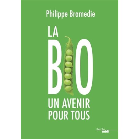 La Bio : un avenir pour tous