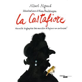 La Castafiore - Nouvelle biographie très enrichie et toujours non autorisée !