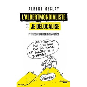 L'Albertmondialiste et Je délocalise