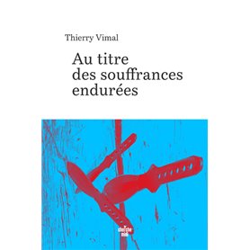 Au titre des souffrances endurées