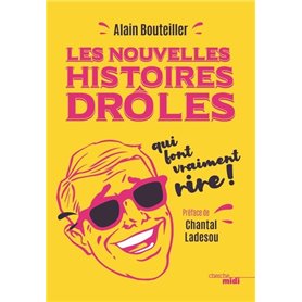 Les nouvelles histoires drôles qui font vraiment rire !