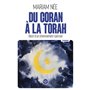 Du Coran à la Torah - Récit d'un cheminement spirituel