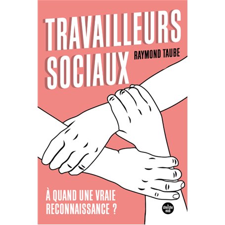 Travailleurs sociaux : à quand une vraie reconnaissance ?