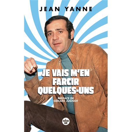 Je vais m'en farcir quelques-uns