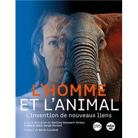 L'Homme et l'Animal - L'invention de nouveaux liens