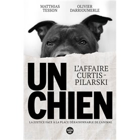 Un chien - L'affaire Curtis-Pilarski