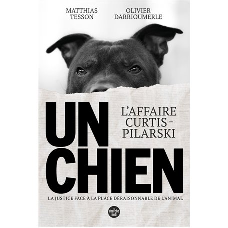 Un chien - L'affaire Curtis-Pilarski