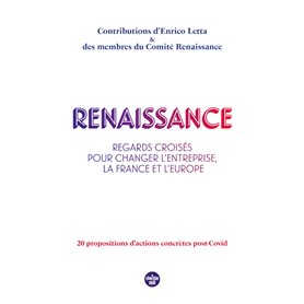 Renaissance - Regards croisés pour changer l'entreprise, la France et l'Europe