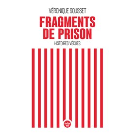 Fragments de prison - Histoires vécues