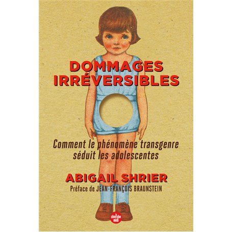 Dommages irréversibles - Comment le phénomène transgenre séduit les adolescentes