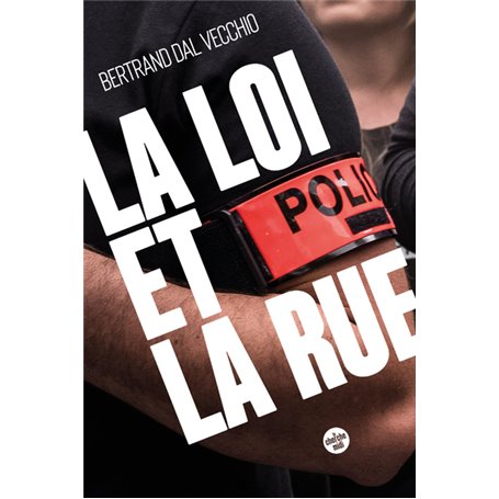 La loi et la rue