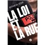 La loi et la rue