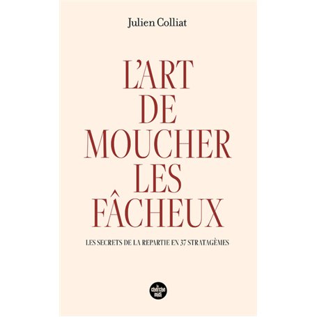 L'art de moucher les fâcheux