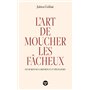 L'art de moucher les fâcheux