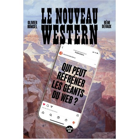 Le nouveau western - Qui peut réfréner les géants du web ?