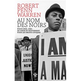 Au nom des Noirs - Etats-Unis, 1964 : au cour du mouvement pour les droits civiques