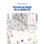 Voyage au coeur de la mobilité