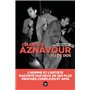 Aznavour vu de dos - L'homme et l'artiste, raconté par deux de ses plus proches complices et amis