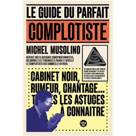 Le Guide du parfait complotiste