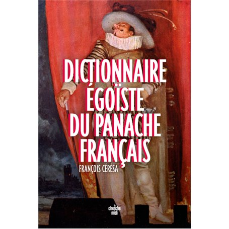 Dictionnaire égoïste du panache français