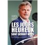 Les Jours heureux sont devant nous - De la présidentielle à la reconstruction de la gauche