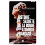 Histoire secrète de la bombe atomique française (Nouvelle édition)