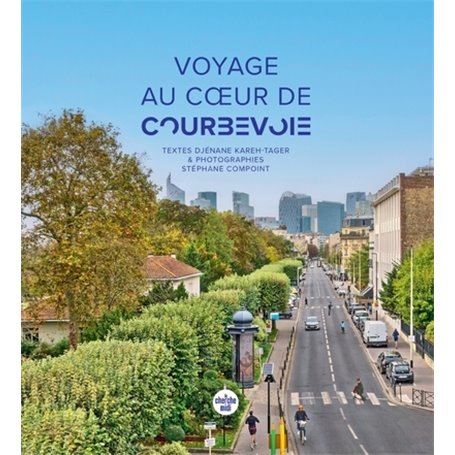 Voyage au coeur de Courbevoie