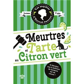 Les Enquêtes d Hannah Swensen tome 8 Meurtres et tarte au citron vert